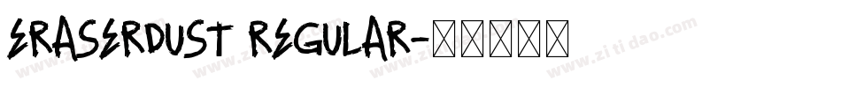 EraserDust Regular字体转换
